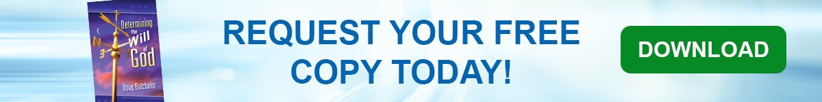 Request your free copy of Determining the Will of God