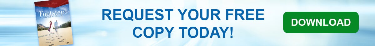 Request your free copy of Footsteps: A Closer Walk with Jesus Request your free copy of Footsteps: A Closer Walk with Jesus