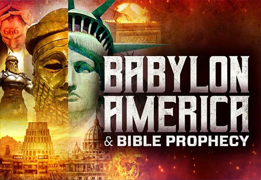 Babylon, America and Bible Prophecy