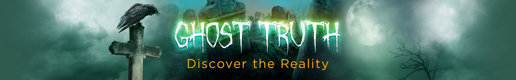 Ghost Truth - Discover The Reality